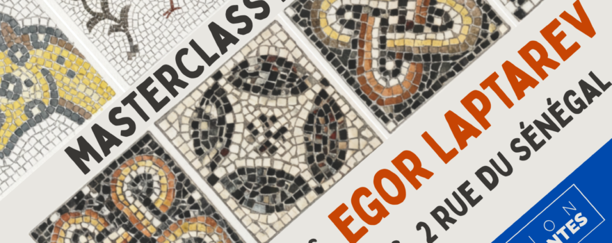 masterclass mosaïque Egor Laptarev Nantes